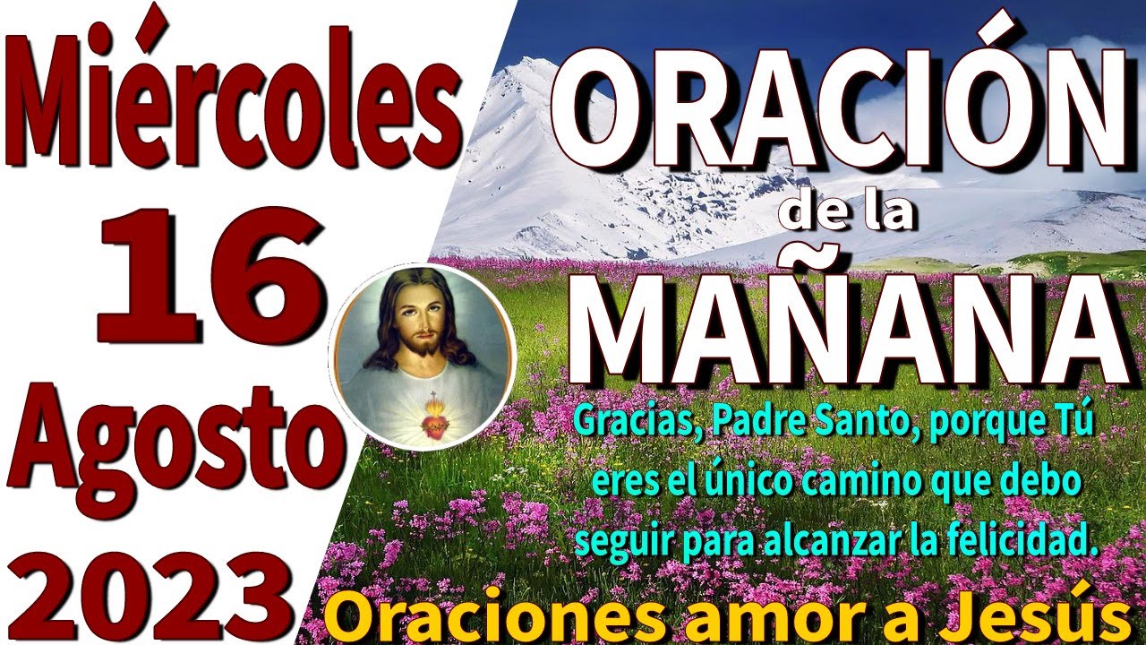 Oraci N Del D A De Hoy Cat Lica Conecta Con Tu Fe Y Recibe Bendiciones