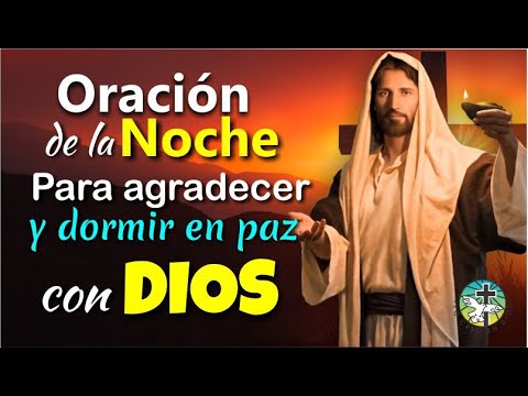 Oración para dormir en paz y dar gracias a Dios: Un camino hacia la tranquilidad