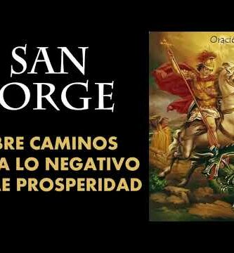 Oración a San Jorge: Abre caminos a la abundancia